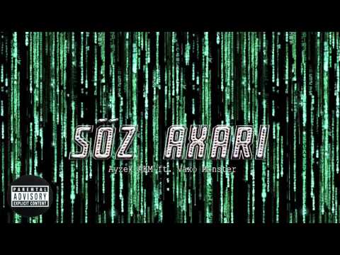 Vaxo Monster ft. Ayzek AKM — «Söz Axarı»