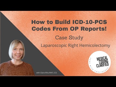 ICD 10 PCS Case Study  Laparoscopic Right Hemicolectomy