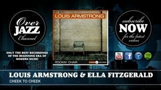 Louis Armstrong &amp; Ella Fitzgerald - Cheek To Cheek (1956)