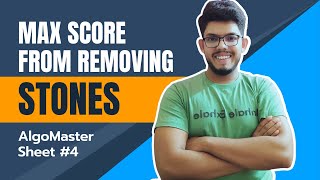 YouTube video 'Maximum Score From Removing Stones💯 | Leetcode 1753 | AlgoMaster Sheet STL #4 | FAANG || CS FOR ALL'
