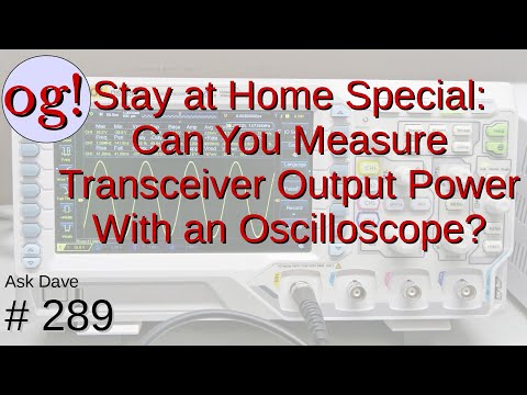 Measuring Output Power with an Oscilloscope (#289)