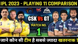IPL 2023 - Chennai Super Kings (CSK) Vs Gujarat Titans (GT) Full Team Comparison For IPL 2023