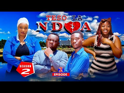 TESO LA NDOA SEASON 2 Episode [02] 💔💔💔 _ABBY PLUS _7KISS  _DUNIA _BIG BOSS _CLAM VEVO _PMC BRAND