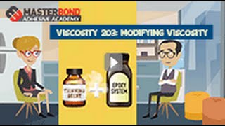 Adhesive Academy: Modifying Viscosity 203