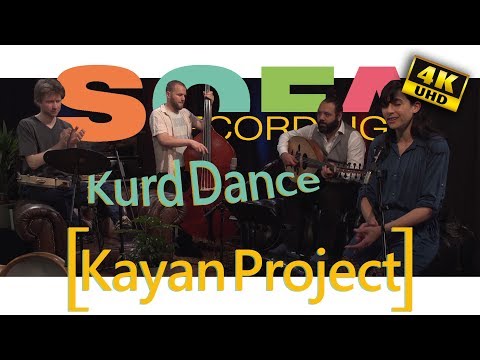 Sofarecordings with Kayan Project - Kurd Dance