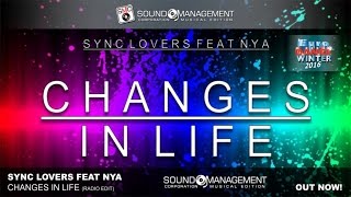 Sync Lovers feat Nya - Changes In Life (EURO DANCE WINTER 2016)