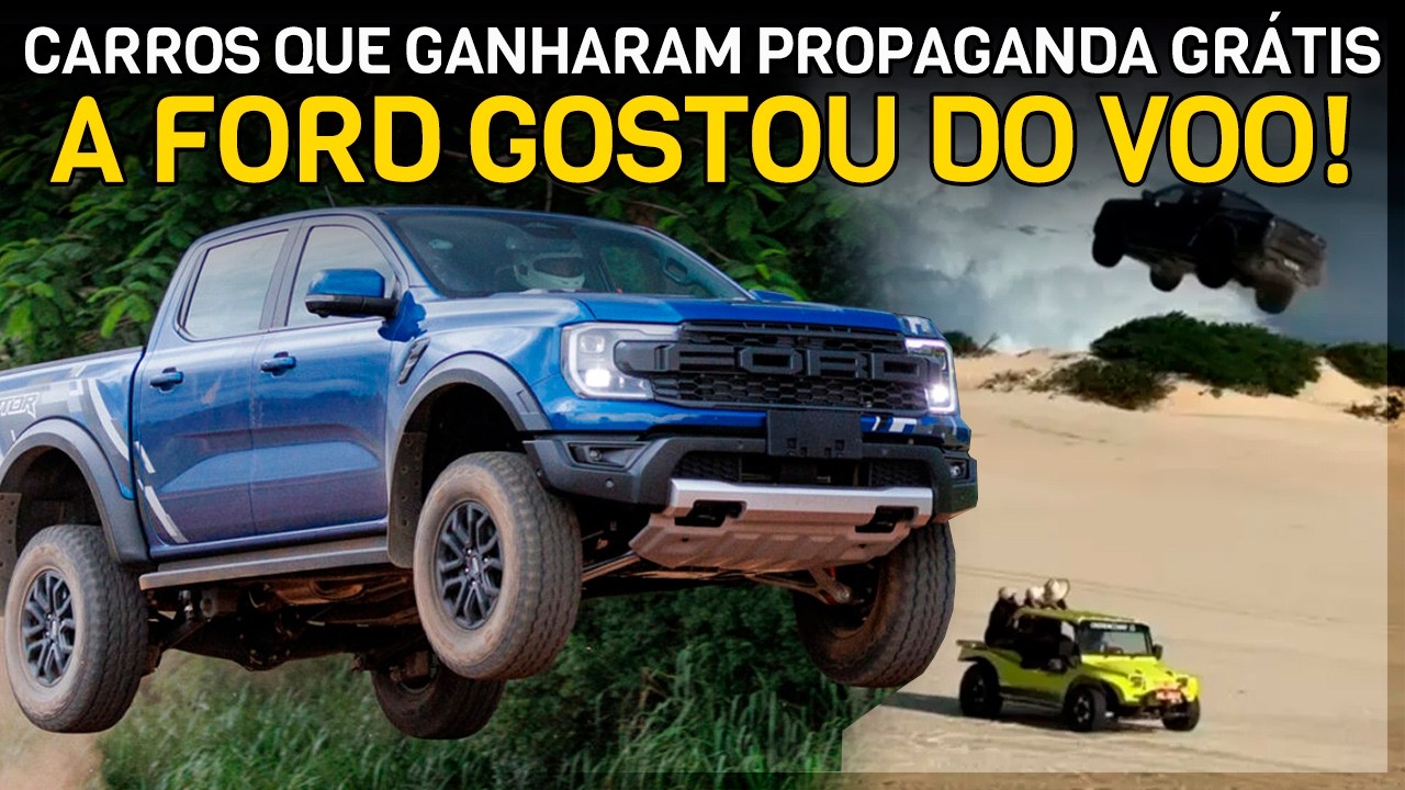 A Ford comentou do voo da Ranger Raptor na duna! Relembre casos Famosos de PROPAGANDA GRATUITA!
