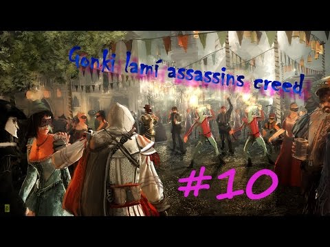 Gonki lamí Assassin's Creed! #10 [HD]