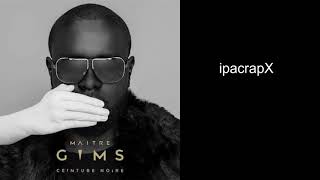 Maitre Gims - Entre nous c&#39;est mort (ceinture noire) 2018