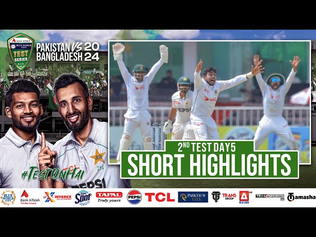 Short Highlights | Pakistan vs Bangladesh | 2nd Test Day 5 | PCB | M1X1U