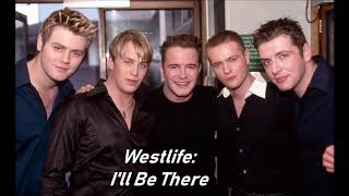 Download lagu Westlife: I'll Be There mp3 Download lagu Westlife: I'll Be There mp3