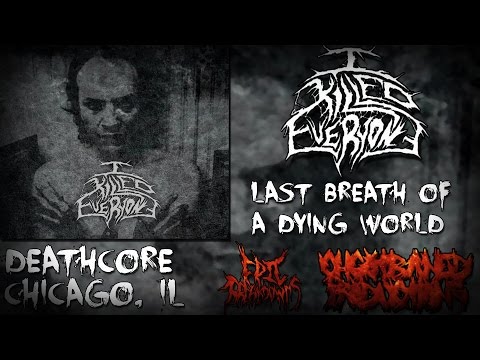 I Killed Everyone- Last Breath Of A Dying World [2010] (Full Stream)