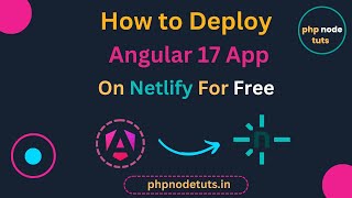 ⚡Deploy Angular 17 Routing App on Netlify For Free | Deploy Angular 17 App | Angular 17 Tutorial