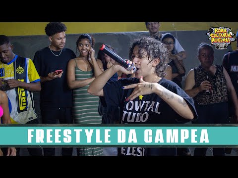 FREESTYLE DA CAMPEÃ - Roda Cultural da Rocinha: 121ª EDIÇÃO