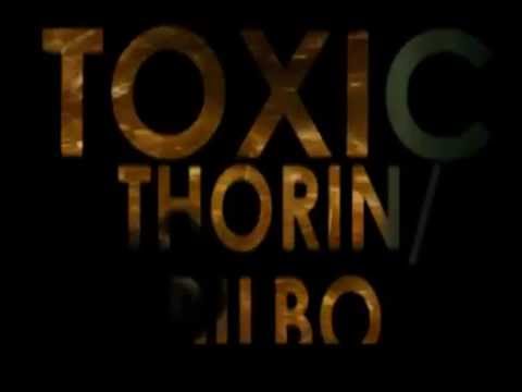 TOXIC Thilbo Bagginshield