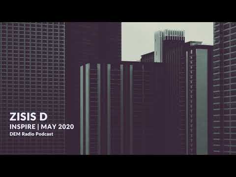 Zisis D - Inspire | May set on DEM Radio | Progressive House