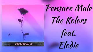 Pensare Male - The Kolors feat. Elodie (Testo)