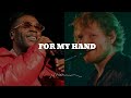 Burna Boy - For My Hand (Instrumental) Ft. Ed Sheeran