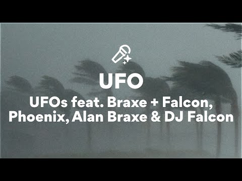 UFOs feat. Braxe + Falcon, Phoenix, Alan Braxe & DJ Falcon, UFO (Lyrics)