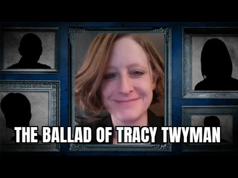 The Ballad of Tracy Twyman