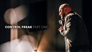 Control Freak Pt. 1
