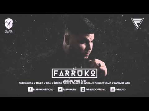 Cosculluela Ft  Farruko, Tempo, Zion, Ñengo Flow, Pusho & Maximus Well   Andan Por Ahi Preview