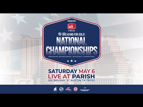 Breaking For Gold USA National Championship Presented by Jack in The box