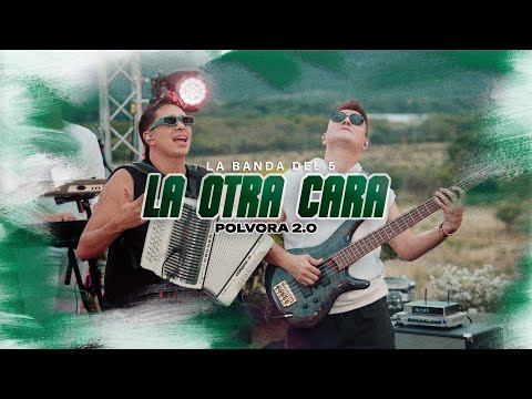 La Banda Del 5 - La Otra Cara Live (Pólvora 2.0)