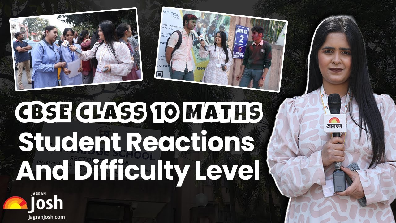 CBSE Class 10 Maths Board Exam 2025 Student Reactions | Difficulty Level & Paper Review