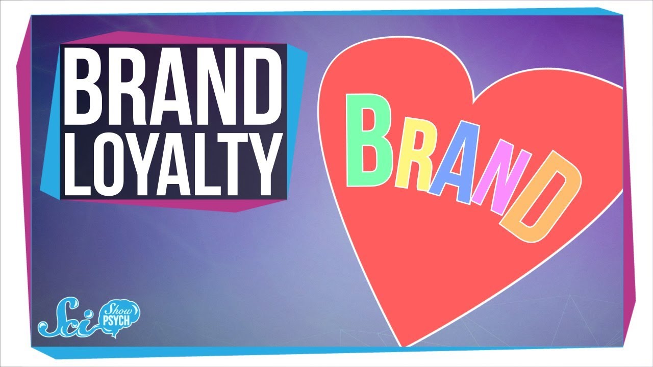 Why Are We Loyal to Certain Brands?