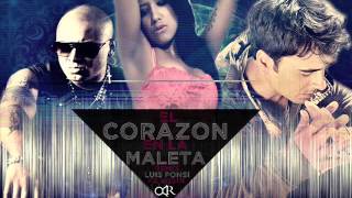 El Corazon En La Maleta  Remix - Luis Fonsi FT Wisin