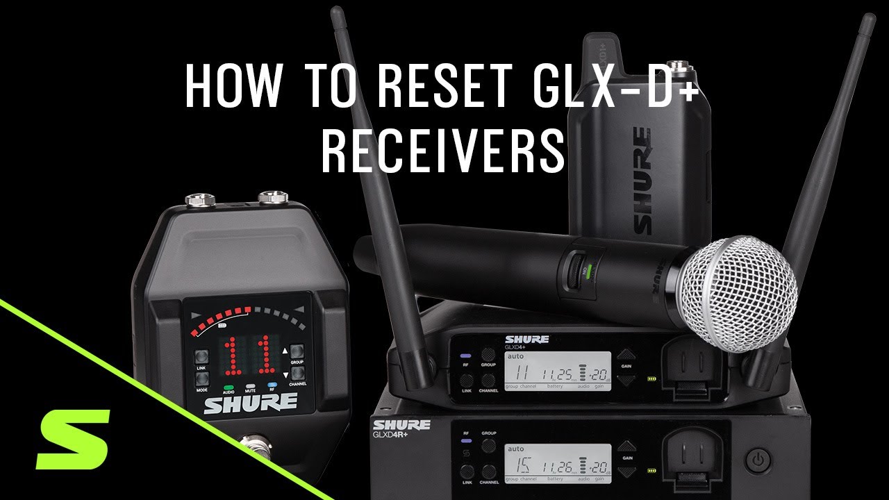 How To Reset GLX-D+ Receivers