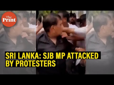 Sri Lanka: SJB MP Rajitha Senaratne attacked by protesters