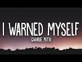 Charlie Puth - I Warned Myself (Lyrics)