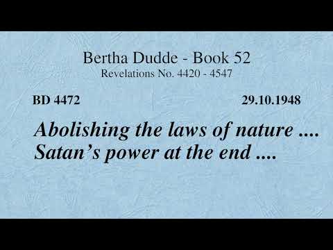 BD 4472 - ABOLISHING THE LAWS OF NATURE .... SATAN’S POWER AT THE END ....