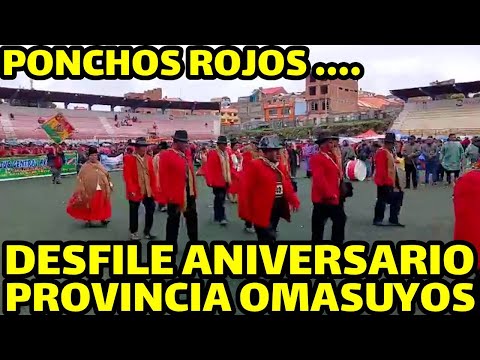 DIVERSAS DELEGACIONES DESFILAN POR LOS 199 ANIVERSARIO PROVINCIA OMASUYOS DE LA PAZ..