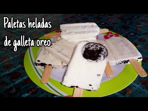 PALETAS HELADAS DE GALLETA OREO/LAS RECETAS DE LUPITA