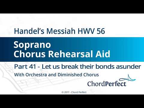 Handel's Messiah Part 41 - Let us break their bonds asunder - Soprano Chorus Rehearsal Aid