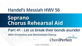 Handel's Messiah Part 41 - Let us break their bonds asunder - Soprano Chorus Rehearsal Aid