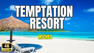 Temptation Miches Resort #TemptationMiches