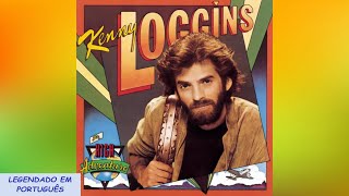 Kenny Loggins - Heartlight (Tradução / Legendado em Português)