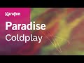 Paradise - Coldplay | Karaoke Version | KaraFun