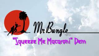 Mr. Bungle &quot;Squeeze Me Macaroni&quot; Demo Version