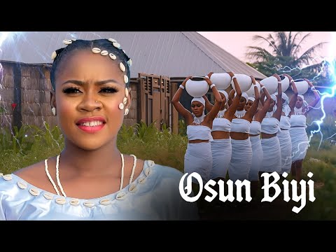 OSUN BIYI -  AN AFRICAN YORUBA MOVIE STARRING YINKA SOLOMON AND OTHER ACTORS 2025