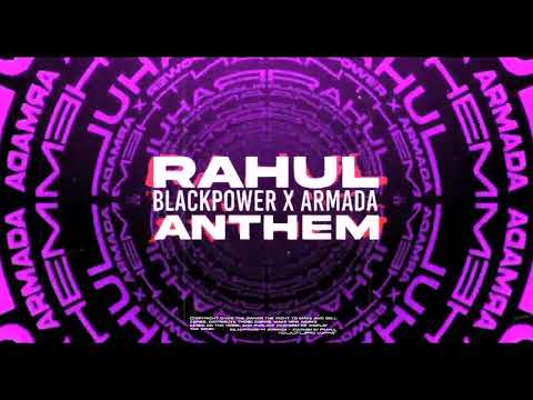 RAHUL - Black Power X Armada Anthem