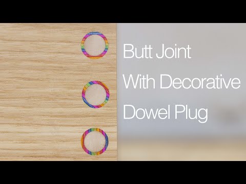 The 30 Day Joinery Challenge: Butt Joint with Decorative Dowel Plug