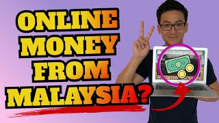 How To Make Money Online In Malaysia (4 Methods You Can Start Today!)
