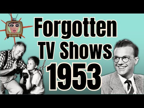 Forgotten TV Shows of 1953 – Short-Lived Gems from Television’s Early Days