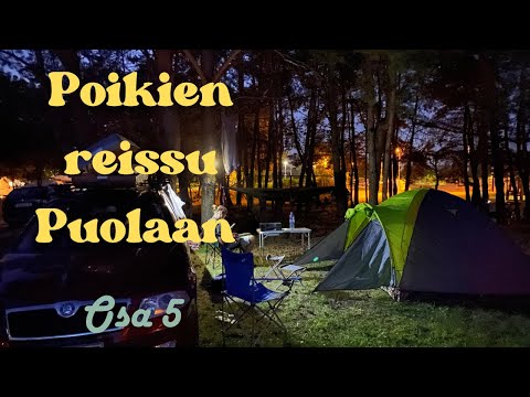 Poikien reissu Puolaan osa 5
