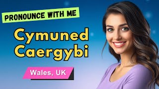 How to pronounce Cymuned Caergybi